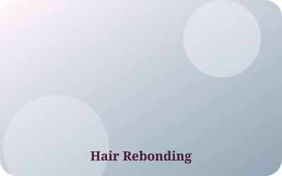 Hair Rebonding