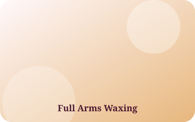 Waxing - Full Arms